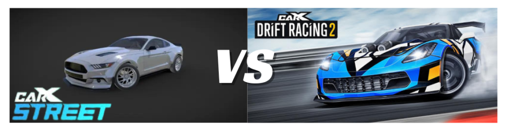 CarX Street VS CarX Drift Racing2