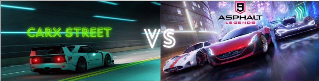 CarX Street vs Asphalt 9 Legends 