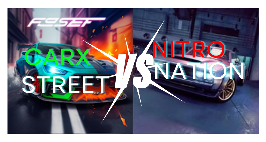 CarX Street vs Nitro Nation