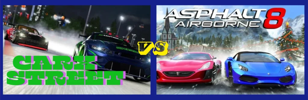 CarX Street vs Asphalt 8